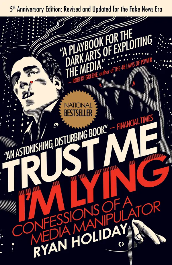 Trust Me, I'm Lying by Ryan Holiday cover