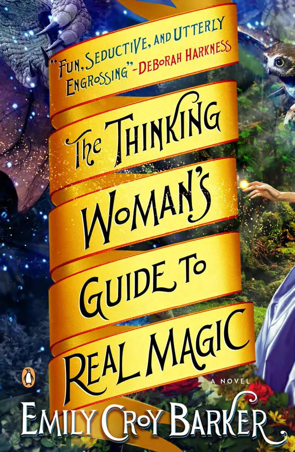 The Thinking Woman's Guide to Real Magic by Emily Croy Barker cover