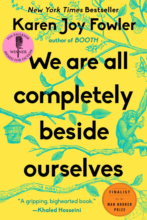 We Are All Completely Beside Ourselves by Karen Joy Fowler cover