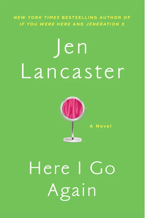 Here I Go Again by Jen Lancaster cover