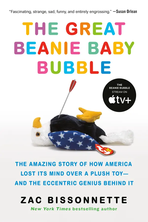 The Great Beanie Baby Bubble by Zac Bissonnette cover