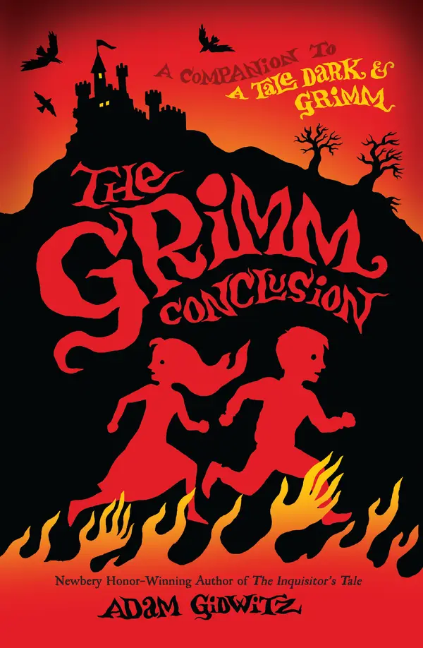 The Grimm Conclusion by Adam Gidwitz, Hugh D'Andrade cover