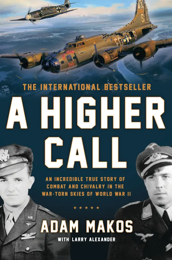 A Higher Call by Adam Makos, Larry Alexander cover