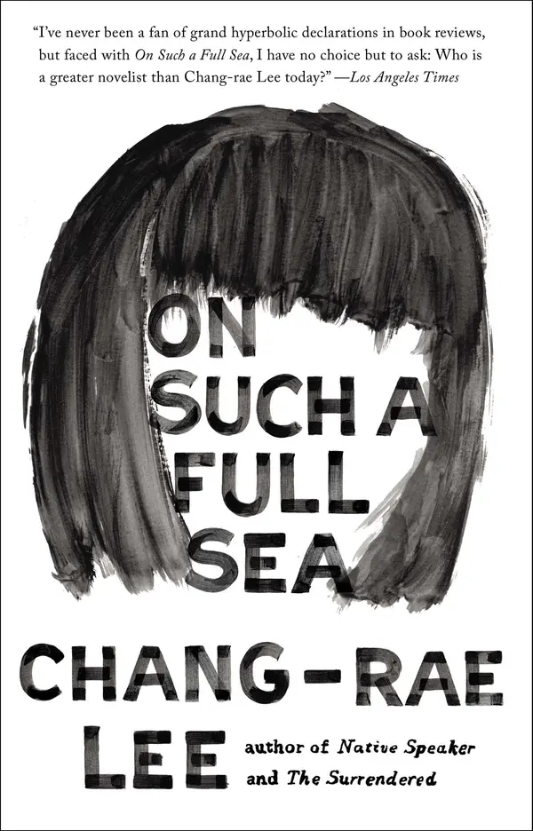On Such a Full Sea by Chang-rae Lee cover