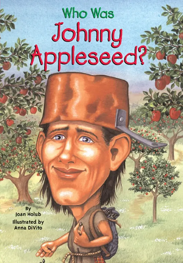 Who Was Johnny Appleseed? by Joan Holub, Who HQ, Anna DiVito cover