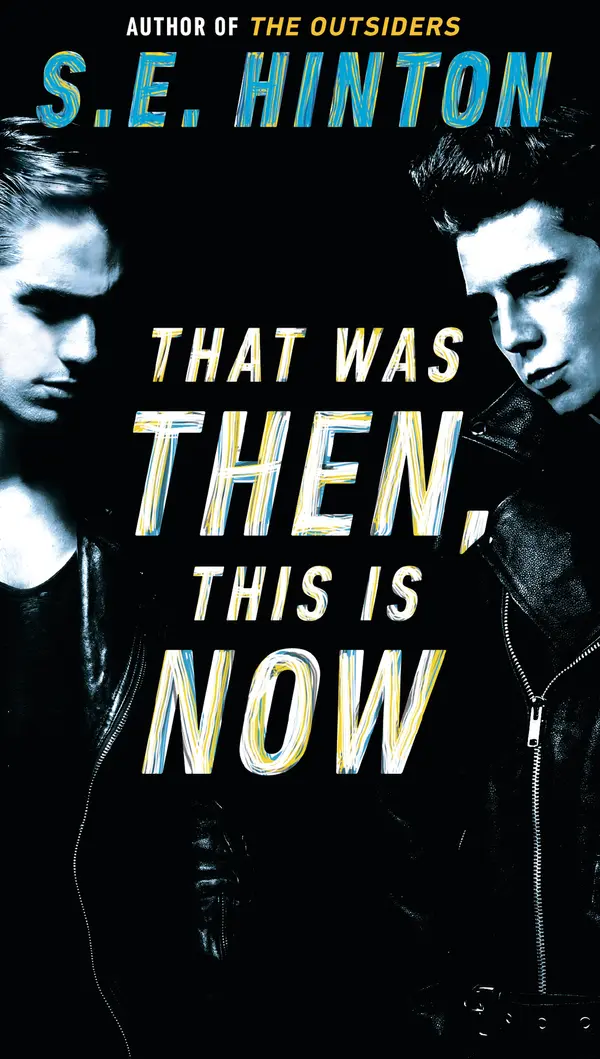 That Was Then, This Is Now by S. E. Hinton cover