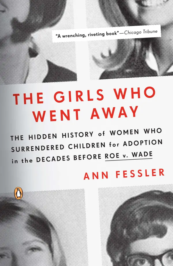 The Girls Who Went Away by Ann Fessler cover