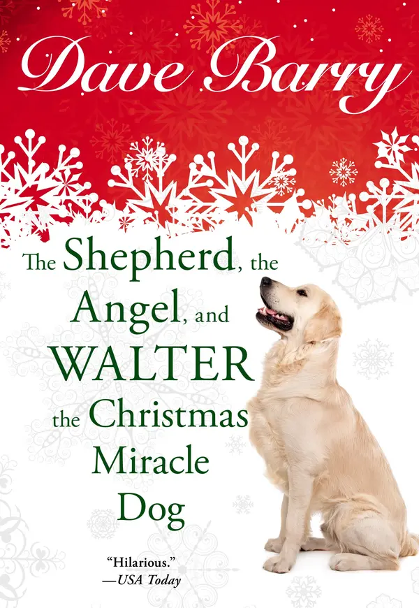 The Shepherd, the Angel, and Walter the Christmas Miracle Dog by Dave Barry cover