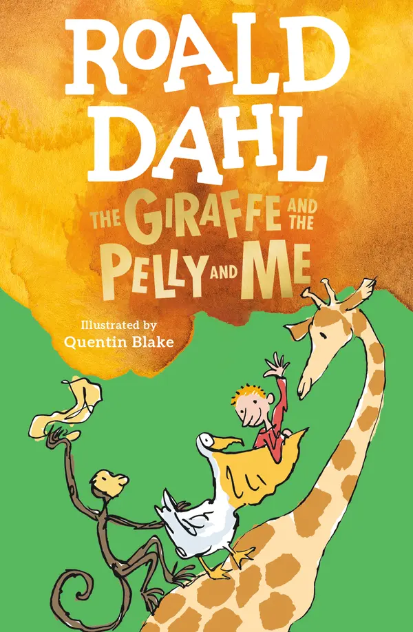 The Giraffe and the Pelly and Me by Roald Dahl, Quentin Blake cover