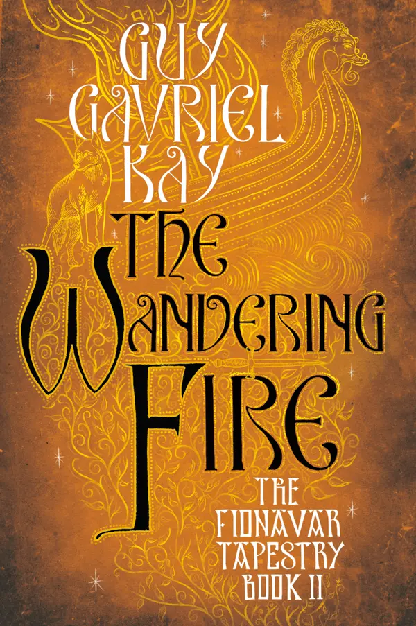 The Wandering Fire by Guy Gavriel Kay cover