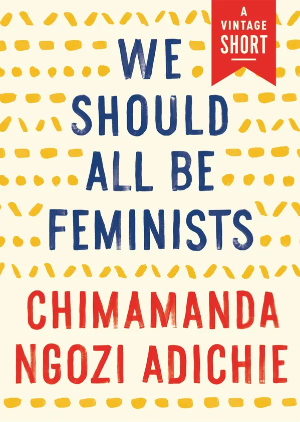 We Should All Be Feminists by Chimamanda Ngozi Adichie cover
