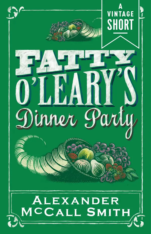 Fatty O'Leary's Dinner Party by Alexander McCall Smith cover