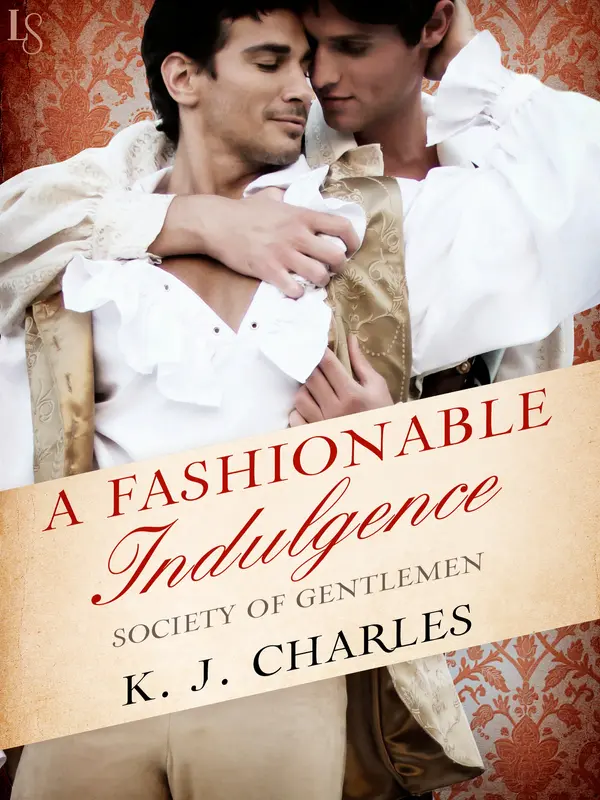 A Fashionable Indulgence by KJ Charles cover