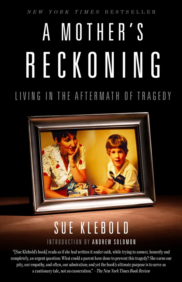 A Mother's Reckoning by Sue Klebold, Andrew Solomon cover