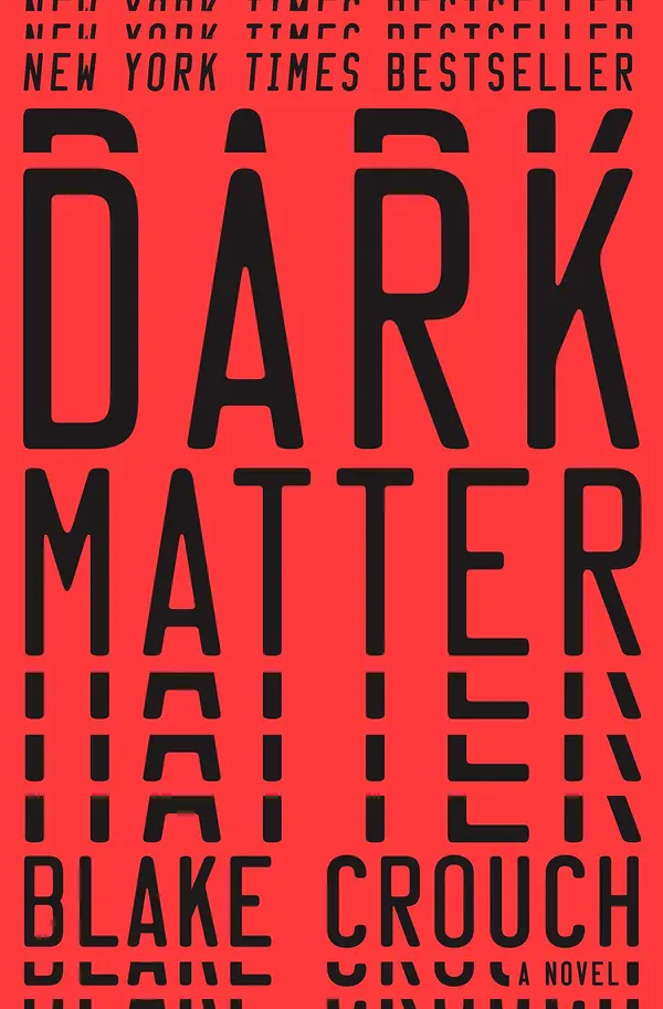 Dark Matter: A Novel by Blake Crouch cover