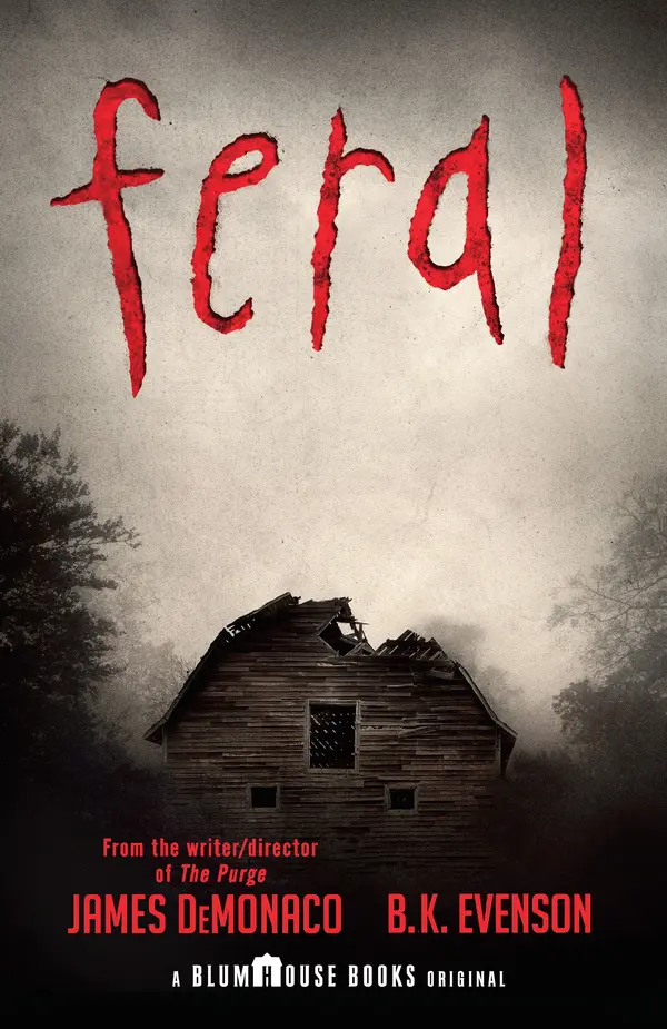 Feral by James DeMonaco, B. K. Evenson cover