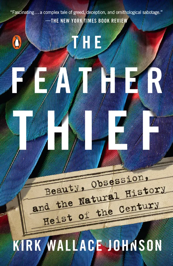 The Feather Thief by Kirk Wallace Johnson cover