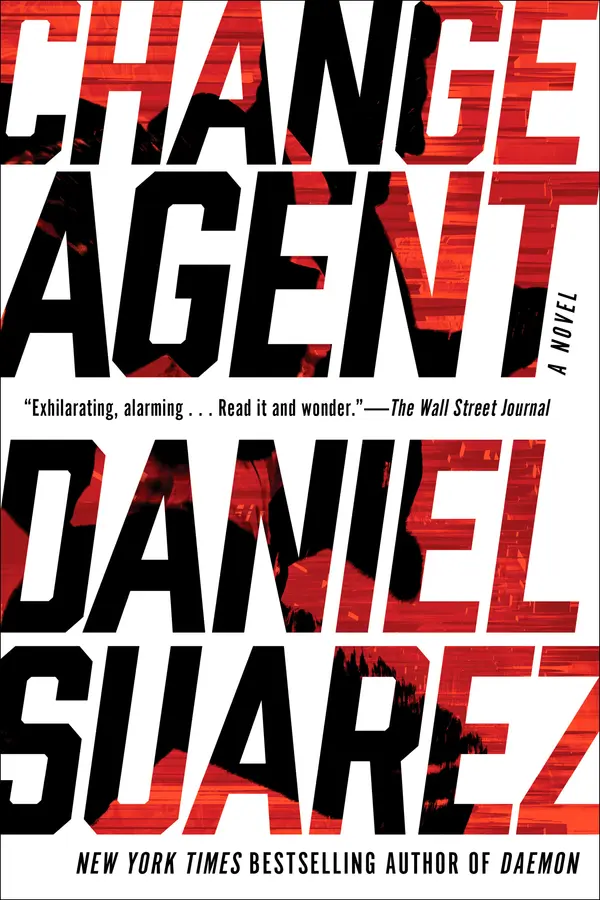 Change Agent by Daniel Suarez cover