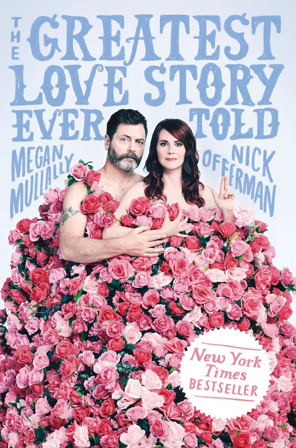 The Greatest Love Story Ever Told by Megan Mullally, Nick Offerman cover