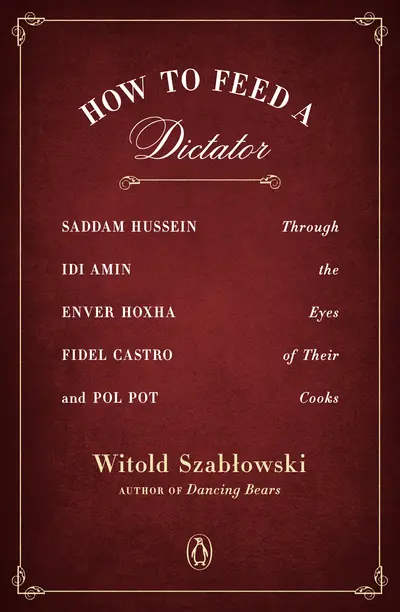 How to Feed a Dictator book cover