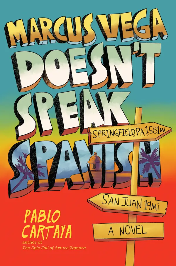 Marcus Vega Doesn't Speak Spanish by Pablo Cartaya cover