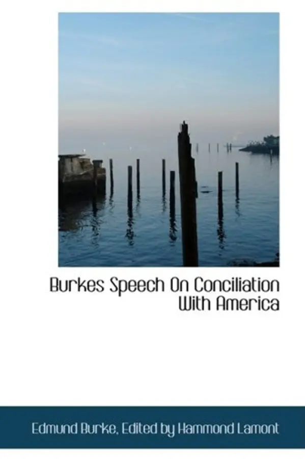 Burkes Speech On Conciliation With America by Edmund Burke cover