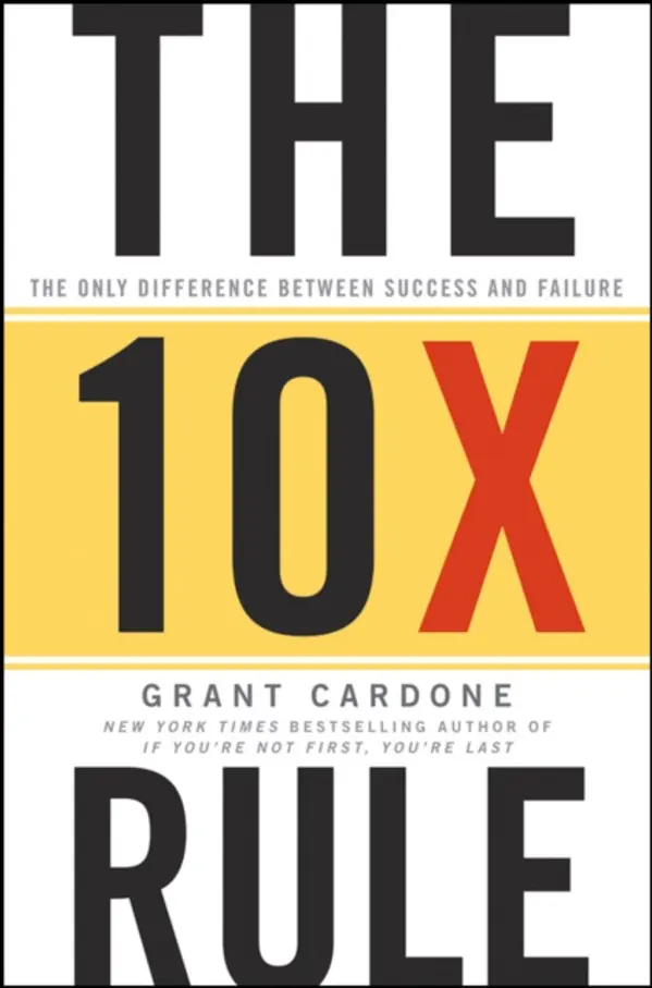 10X Rule by Grant Cardone cover