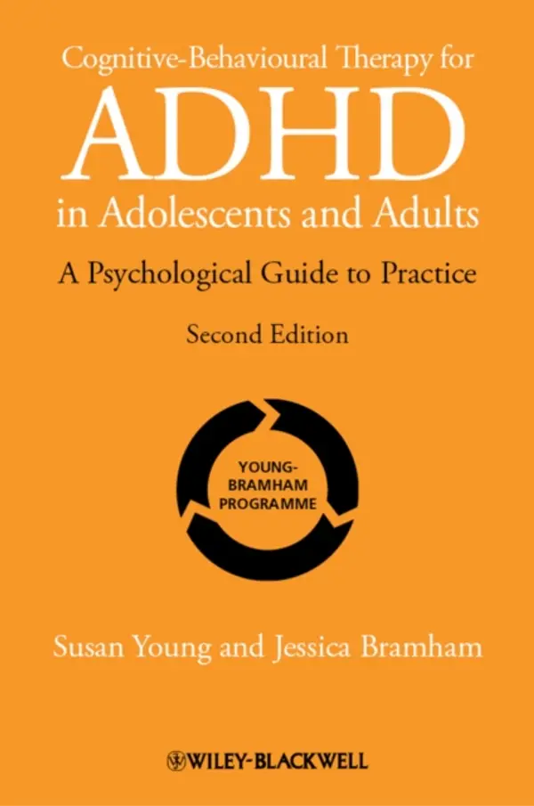Cognitive-Behavioural Therapy for ADHD in Adolescents and Adults by Susan Young cover