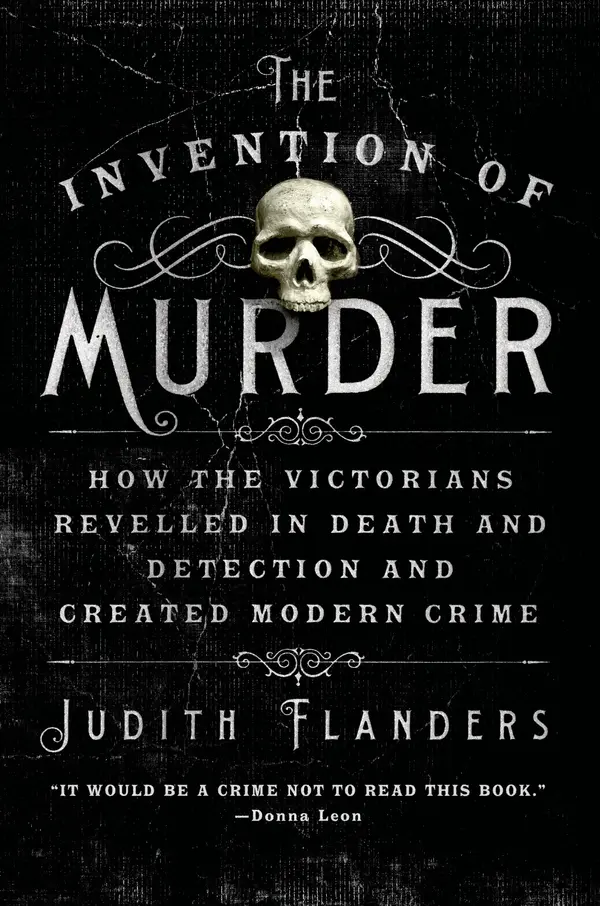 The Invention of Murder by Judith Flanders cover