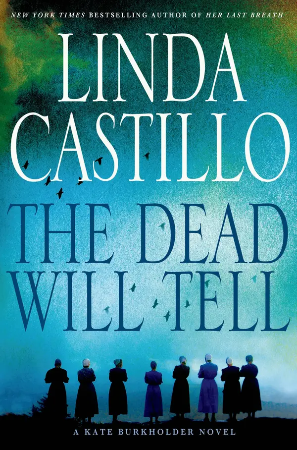 The Dead Will Tell by Linda Castillo cover