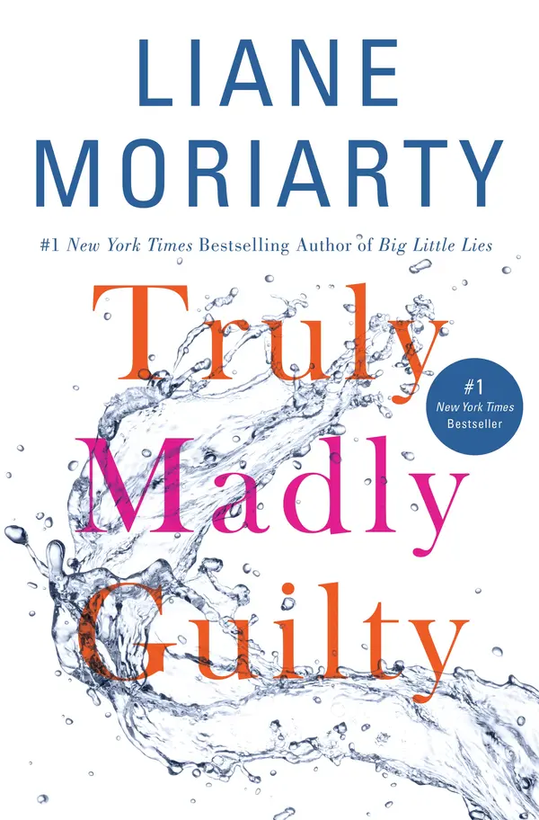 Truly Madly Guilty by Liane Moriarty cover