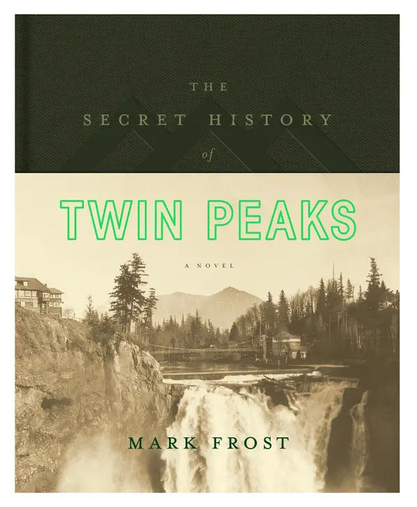 The Secret History of Twin Peaks by Mark Frost cover