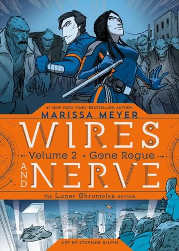 Gone Rogue (Wires and Nerve, #2) by Marissa Meyer cover