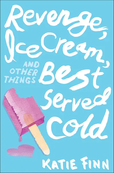 Revenge, Ice Cream, and Other Things Best Served Cold book cover