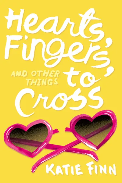 Hearts, Fingers, and Other Things to Cross book cover