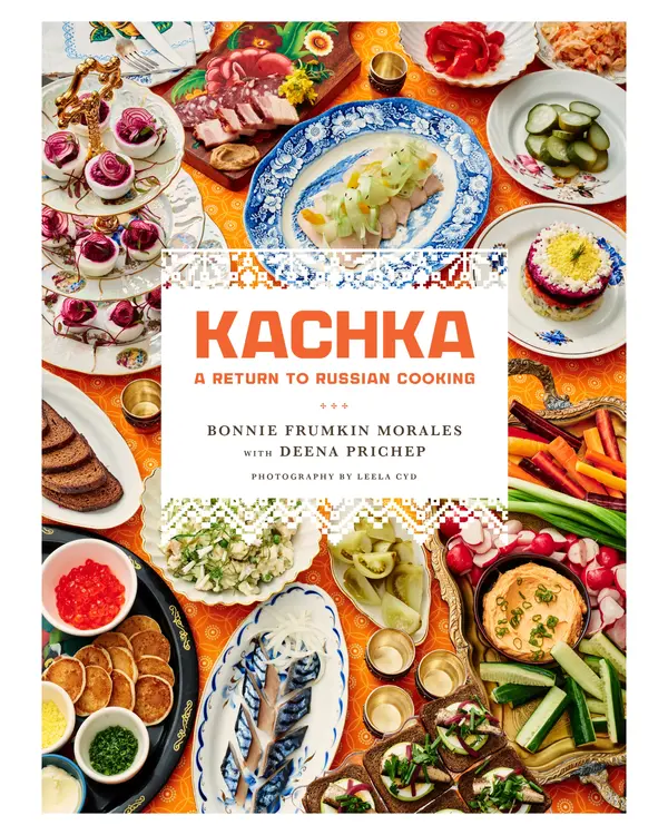 Kachka by Bonnie Frumkin Morales, Deena Prichep cover