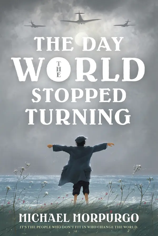 The Day the World Stopped Turning by Michael Morpurgo cover