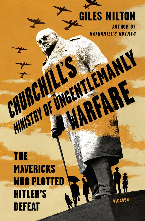 Churchill's Ministry of Ungentlemanly Warfare by Giles Milton cover