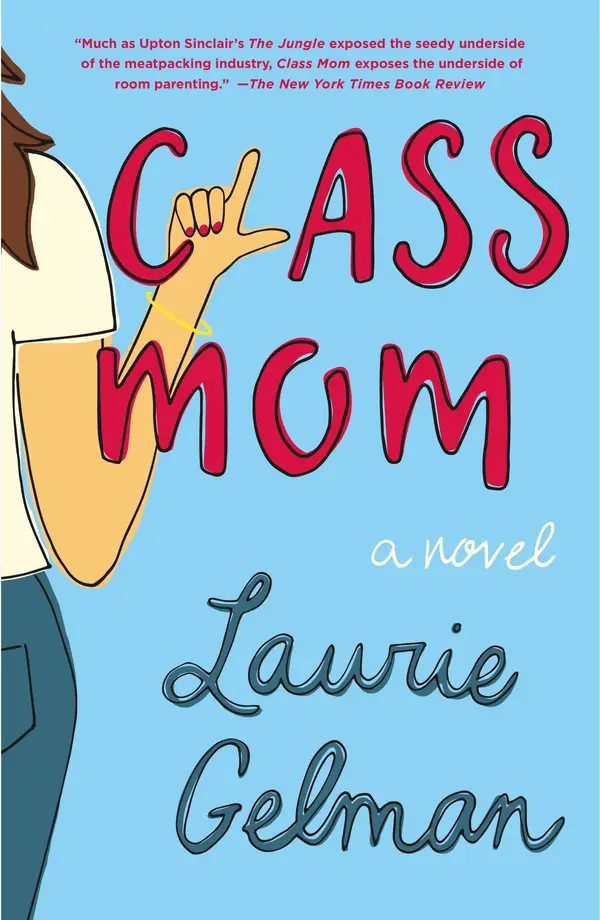 Class Mom by Laurie Gelman cover