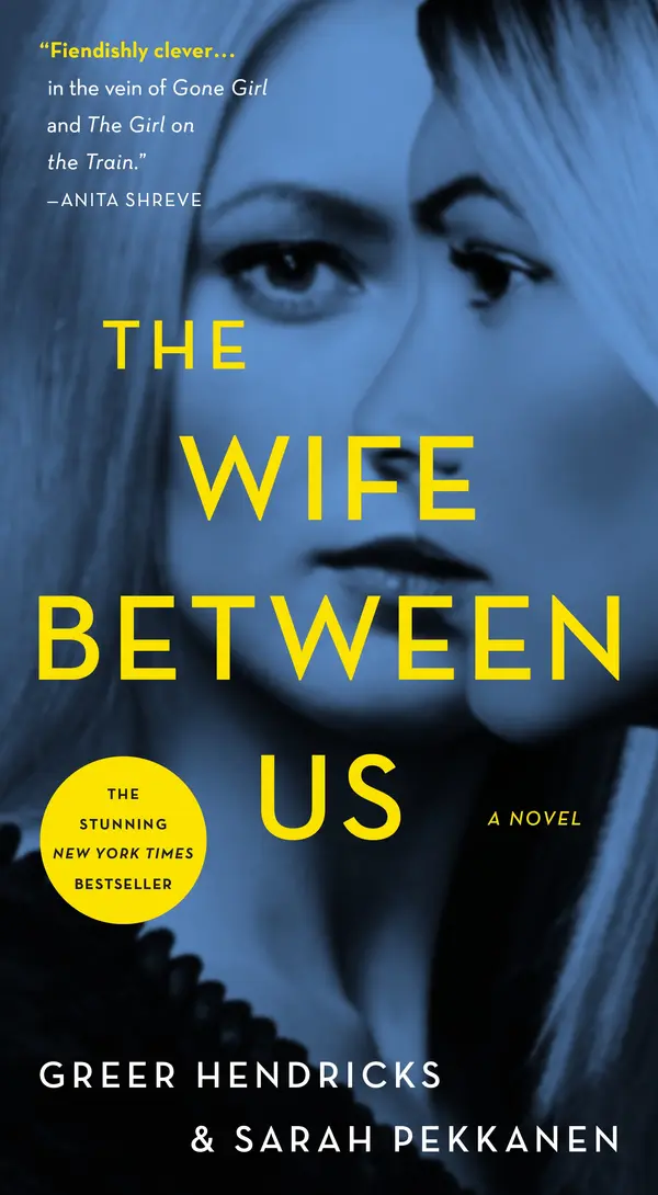 The Wife Between Us by Greer Hendricks, Sarah Pekkanen cover