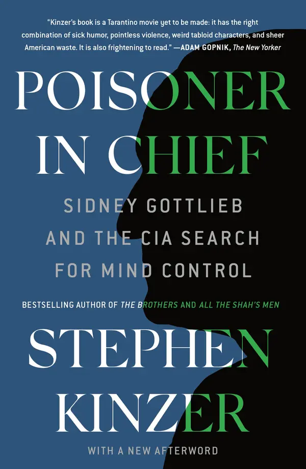 Poisoner in Chief by Stephen Kinzer cover