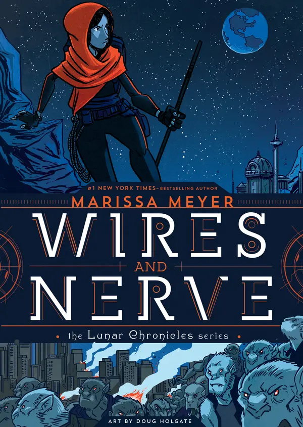 Wires and Nerve by Marissa Meyer, Douglas Holgate cover