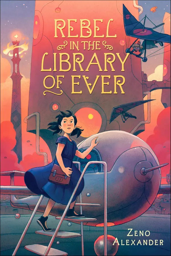Rebel in the Library of Ever by Zeno Alexander cover