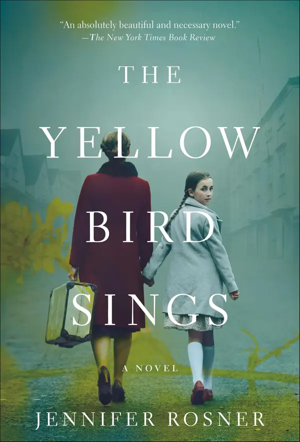 The Yellow Bird Sings by Jennifer Rosner cover