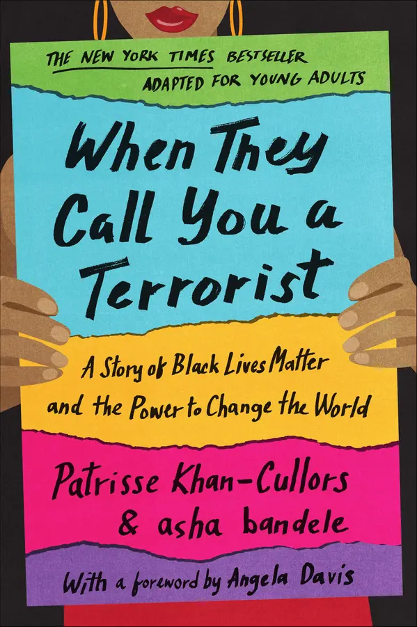 When They Call You a Terrorist (Young Adult Edition) by Patrisse Khan-Cullors, Asha Bandele, Angela Davis cover