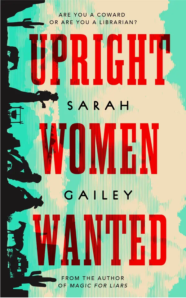 Upright Women Wanted by Sarah Gailey cover