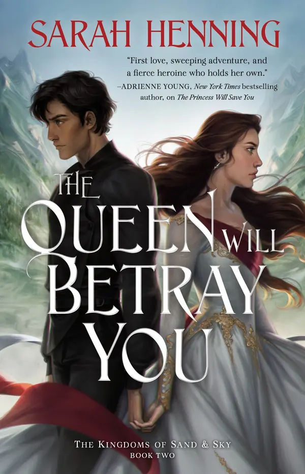 The Queen Will Betray You by Sarah Henning cover