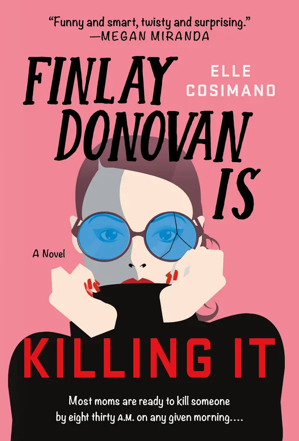 Finlay Donovan Is Killing It by Elle Cosimano cover