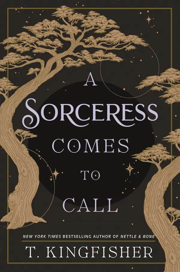 A Sorceress Comes to Call by T. Kingfisher cover