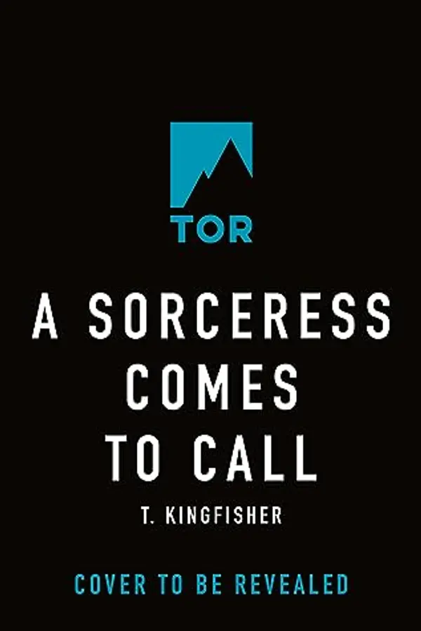 A Sorceress Comes to Call by T. Kingfisher cover